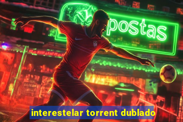 interestelar torrent dublado